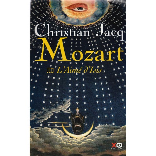Mozart L'aimé d'Isis  Christian Jacq tome 4